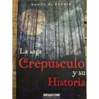 La Saga Crepúsculo Y Su Historia, Nancy R. Reagin, usado segunda mano   México 