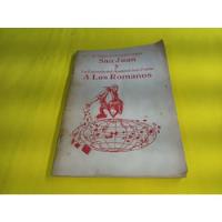 Libro Evangelio Segun San Juan Y La Epistola A Los Romanos, usado segunda mano   México 
