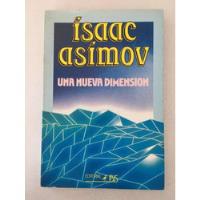Una Nueva Dimensión. Isaac Asimov. Ibis. 1988. segunda mano   México 