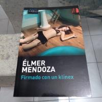 Élmer Mendoza. Firmado Con Un Klínex segunda mano   México 