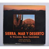 Sierra, Mar Y Desierto El Vizcaíno, Baja California , usado segunda mano   México 